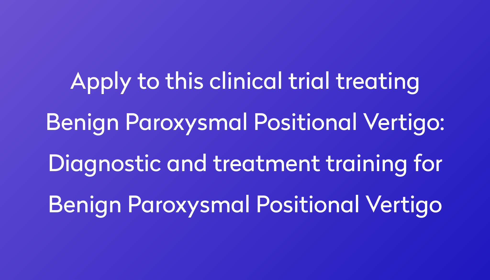 diagnostic-and-treatment-training-for-benign-paroxysmal-positional